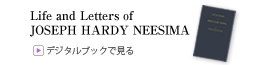 Life and Letters of JOSEPH HARDY NEESIMA